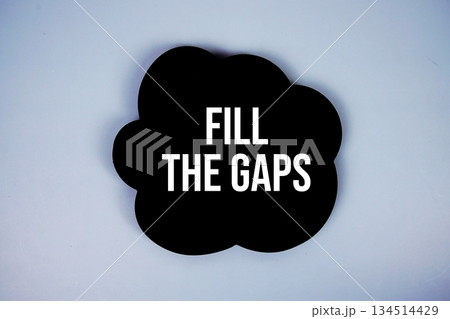 Fill the Gaps text with speech bubble on blue background Fill the Gaps text with speech bubble on blue background 134514429
