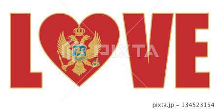 Patriotic illustration with flag of Montenegro, word Love with heart and Montenegrin flag. Patriotic illustration with flag of Montenegro, word Love with heart and Montenegrin flag. 134523154