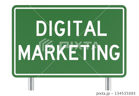Digital Marketing, green road sign. 3D rendering 134535893