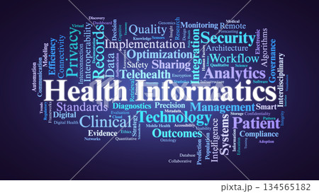 Health Informatics Word Cloud. Core Concepts in Digital Health and Data Management Health Informatics Word Cloud. Core Concepts in Digital Health and Data Management 134565182