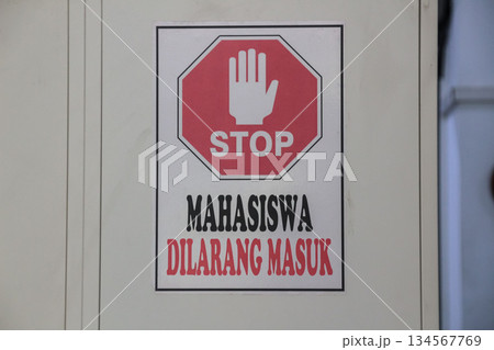 Stop Sign Mahasiswa Dilarang Masuk Forbidden Entry Students Warning 134567769