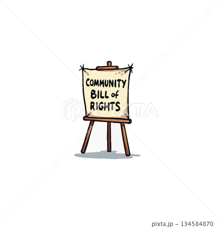 Illustrated community bill of rights banner on wooden easel advocating for equitable policies and 134584870