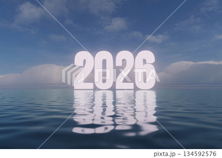 The year 2026 illuminated and reflected on calm, blue water. bright sky with soft, white clouds, conveying a hopeful and expansive future. Ideal for themes of optimism, fresh starts, and new beginning 134592576