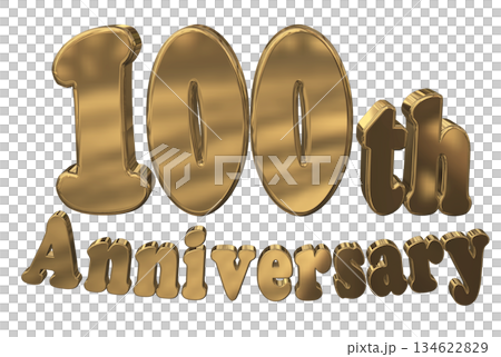 3DCG text "100th Anniversary/100th Anniversary Mark Sparkle" 134622829