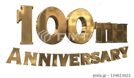 3DCG文字「100th Anniversary/100周年マークキラキラ」 3DCG文字「100th Anniversary/100周年マークキラキラ」 134623022