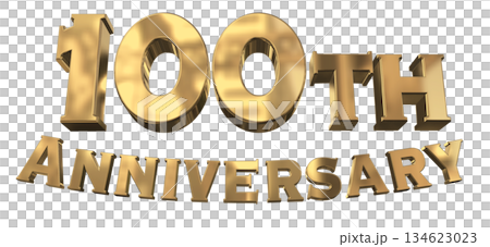 3DCG text "100th Anniversary/100th Anniversary Mark Sparkle" 3DCG text "100th Anniversary/100th Anniversary Mark Sparkle" 134623023