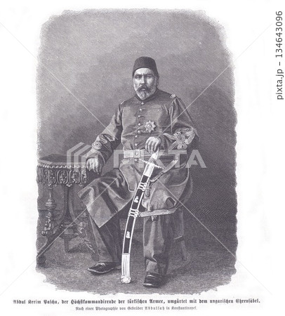 Abdul Kerim Pasha, Ottoman Army Leader Portrait in Uniform with Sword and Medal Abdul Kerim Pasha, Ottoman Army Leader Portrait in Uniform with Sword and Medal 134643096