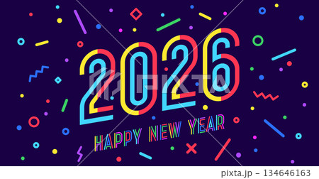 2026, Happy New Year. Greeting card, Happy New Year 2026, colorful numbering design. Geometric bright style, numbers 2026 on dark background, Happy New Year or Merry Christmas. Vector Illustration 2026, Happy New Year. Greeting card, Happy New Year 2026, colorful numbering design. Geometric bright style, numbers 2026 on dark background, Happy New Year or Merry Christmas. Vector Illustration 134646163