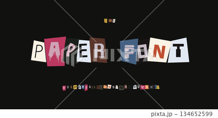 Paper Font Logo Alphabet Vector Collage Letter Set Modern Typography, Note Typographic Design for Title Text, Ransom Poster Headline, Type Symbol Logotype, Magazine Cutout Fonts. Vector Typeface 134652599