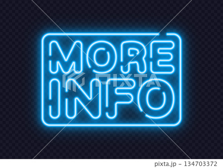 Blue neon more info sign in clean vector style, perfect for websites, presentations, or UI elements. Soft glow helps highlight important messages clearly. Blue neon more info sign in clean vector style, perfect for websites, presentations, or UI elements. Soft glow helps highlight important messages clearly. 134703372