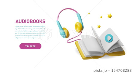 Open book with headphones, audiobooks 3D advertising banner design, listening to books by headphone, online library Open book with headphones, audiobooks 3D advertising banner design, listening to books by headphone, online library 134708288