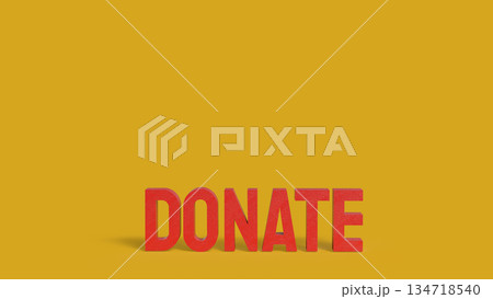 Donation Concept for Charity and Social Support Campaign 3d render. Donation Concept for Charity and Social Support Campaign 3d render. 134718540