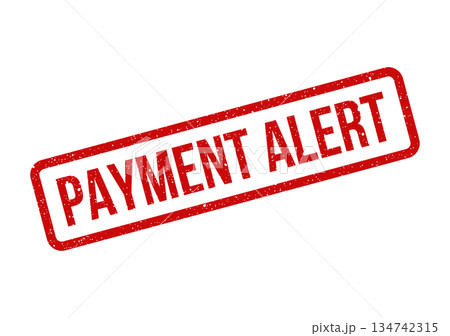 Weathered rectangular rubber stamp with a vintage look showing the critical text PAYMENT ALERT warning 134742315