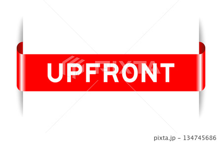 Red color inserted label banner with word upfront on white background Red color inserted label banner with word upfront on white background 134745686