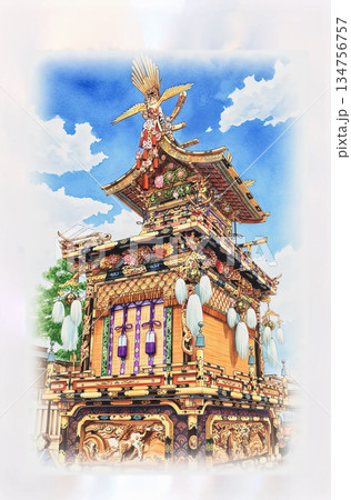 豪華絢爛な装飾された屋台　高山祭　水彩画　ペン画 134756757