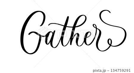 Gathers lettering in elegant cursive script with decorative flourishes Gathers lettering in elegant cursive script with decorative flourishes 134759291