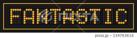 Orange color led banner in word fantastic on black background 134763618