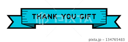 Ribbon label banner with word thank you gift in blue color on white background Ribbon label banner with word thank you gift in blue color on white background 134765483