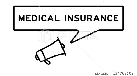 Megaphone icon with speech bubble in word medical insurance on white background Megaphone icon with speech bubble in word medical insurance on white background 134765508