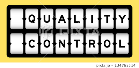 Black color in word quality control on slot banner with yellow color background Black color in word quality control on slot banner with yellow color background 134765514