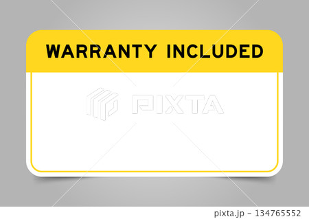 Label banner that have yellow headline with word warranty included and white copy space, on gray background 134765552