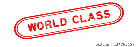 Grunge red world class word rubber seal stamp on white background Grunge red world class word rubber seal stamp on white background 134765557