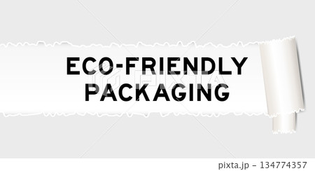 Ripped gray paper background that have word eco friendly packaging under torn part Ripped gray paper background that have word eco friendly packaging under torn part 134774357