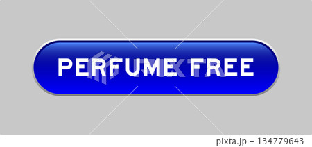 Blue color capsule shape button with word perfume free on gray background Blue color capsule shape button with word perfume free on gray background 134779643
