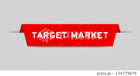 Red color inserted label with word target market on gray background Red color inserted label with word target market on gray background 134779679
