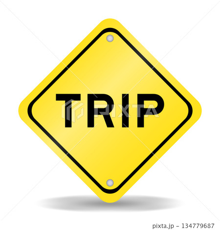 Yellow color transportation sign with word trip on white background 134779687