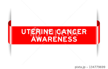 Red color inserted label banner with word uterine cancer awareness on white background Red color inserted label banner with word uterine cancer awareness on white background 134779699