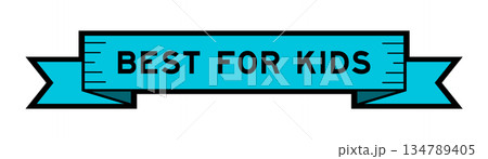 Ribbon label banner with word best for kids in blue color on white background 134789405