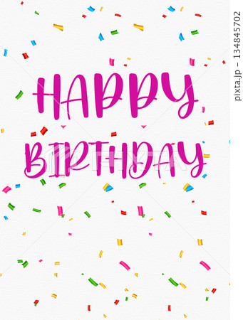 Colorful Confetti Happy Birthday Celebration Card Illustration on White Background 134845702