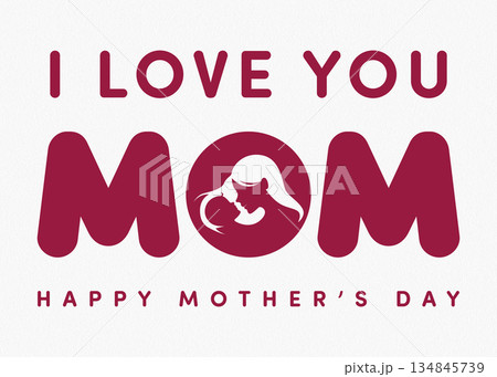 Happy Mothers Day Greeting with Mother and Child Silhouette Happy Mothers Day Greeting with Mother and Child Silhouette 134845739