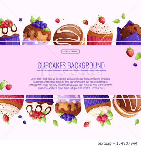 Colorful background with delicious cupcakes and muffins. The concept of confectionery, baking, cooking. Vector illustration for the design of posters, flyers, postcards and invitations 134907944