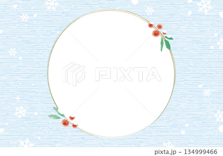 水彩風・南天の円形フレーム（冬の背景） 134999466