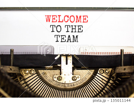 Support, help welcome to the team symbol. Concept words Welcome to the team typed on beautiful old retro typewriter. Beautiful white paper background. Business welcome to the team concept. Copy space. Support, help welcome to the team symbol. Concept words Welcome to the team typed on beautiful old retro typewriter. Beautiful white paper background. Business welcome to the team concept. Copy space. 135011144