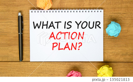 What is your action plan symbol. Concept words What is your action plan on beautiful white note. Beautiful wooden background. Black pen. Business what is your action plan concept. Copy space. 135021813