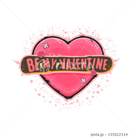 Be my Valentine pink heart isolated on white background. greeting card with grunge cartoon vintage heart. Be my Valentine t-shirt, banner, apparel, sticker design template , vector illustration 135022314