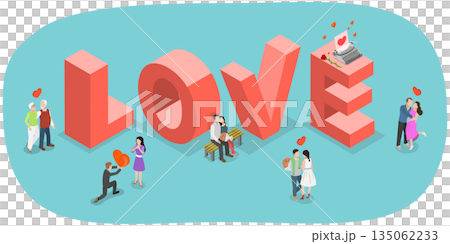 3D Isometric Flat  Illustration of Love, Romantic CoupleS Typography Banner Inspired By Character Motivations In Love Story 135062233