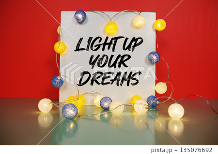 Light Up Your Dreams Quotes Of Inspiration And Motivation 135076692