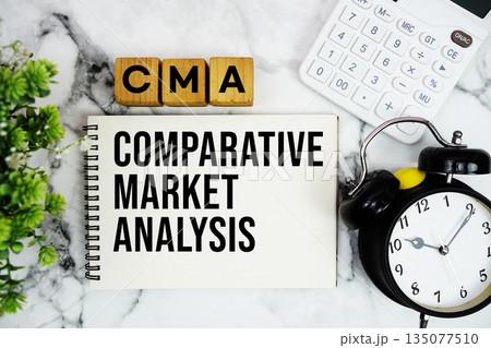 CMA Comparative Market Analysis text with calculator and alarm clock on marble background CMA Comparative Market Analysis text with calculator and alarm clock on marble background 135077510