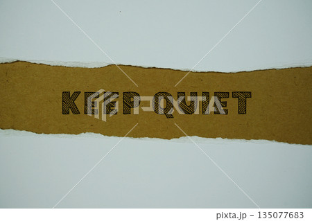 Keep Quiet text on paper craft with white paper torn ripped of horizontal 135077683