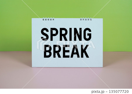 Sign of "Spring Break" on green and pink background Sign of "Spring Break" on green and pink background 135077720