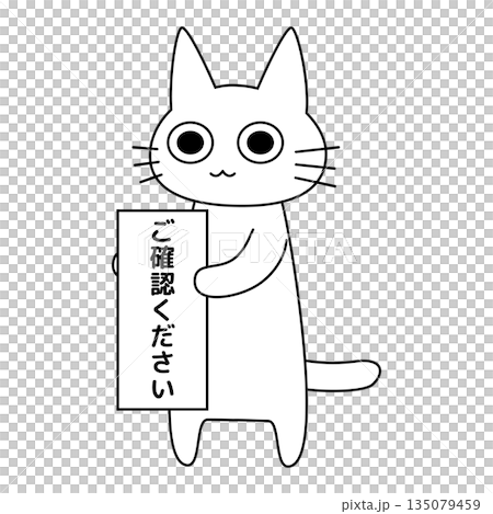 Illustration of a white cat holding a "Please check" sign 135079459