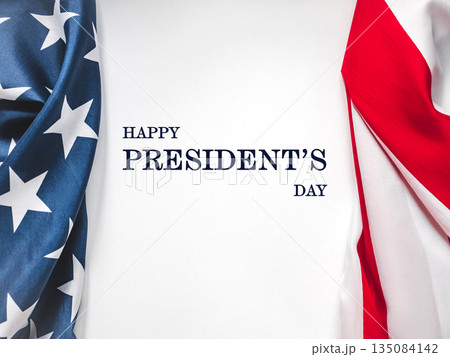 Happy Presidents' Day. American flag and congratulatory message Happy Presidents' Day. American flag and congratulatory message 135084142