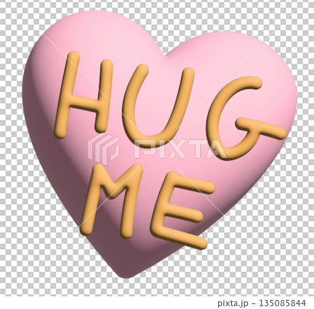 Inflated 3D pink heart with HUG ME letters for Valentine's Day, sticker, merchandise, fabric, decoration, love icon, wedding card, campaign badge, sign, symbol, women empowerment, girl power, pin	 135085844