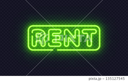 Green neon rent sign with rounded frame, created for real estate ads and property offers. Fresh glow signals availability and opportunity. 135127545