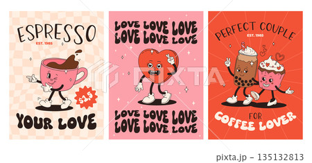 Valentine's Day set of vintage posters. Happy and cheerful retro mascots. Old animation 50s 60s 70s, groovy cartoon characters of coffee sweets and hearts, donut, cupcake, espresso, latte, present Valentine's Day set of vintage posters. Happy and cheerful retro mascots. Old animation 50s 60s 70s, groovy cartoon characters of coffee sweets and hearts, donut, cupcake, espresso, latte, present 135132813