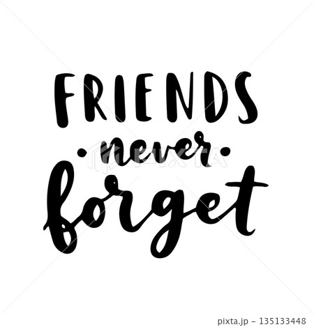 Happy Friendship Day cute hand lettering. Best friends forever. Greeting card typography template. Modern calligraphy design elements, quotes, friend phrase. Happy Friendship Day cute hand lettering. Best friends forever. Greeting card typography template. Modern calligraphy design elements, quotes, friend phrase. 135133448